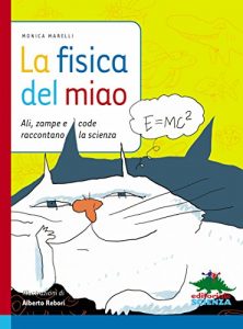 Baixar La fisica del miao (Storie segrete. I segreti della scienza) pdf, epub, ebook