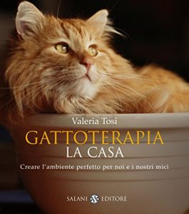 Baixar Gattoterapia. La casa: Creare l’ambiente perfetto per noi e i nostri mici pdf, epub, ebook