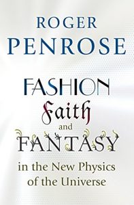 Baixar Fashion, Faith, and Fantasy in the New Physics of the Universe pdf, epub, ebook