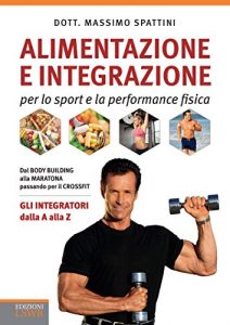 Baixar Alimentazione e integrazione: per lo sport e la performance fisica pdf, epub, ebook