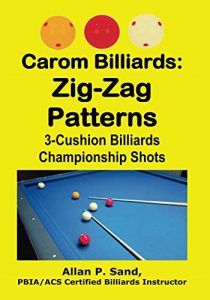 Baixar Carom Billiards: Zig-Zag  Patterns: (Test Yourself against Professional Players) (English Edition) pdf, epub, ebook