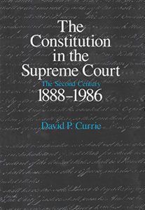 Baixar The Constitution in the Supreme Court: The Second Century, 1888-1986 pdf, epub, ebook