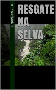 Baixar Resgate na Selva (Portuguese Edition) pdf, epub, ebook