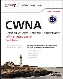 Baixar CWNA: Certified Wireless Network Administrator Official Study Guide: Exam CWNA-106 pdf, epub, ebook