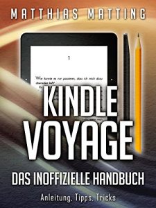 Baixar Kindle Voyage – das inoffizielle Handbuch. Anleitung, Tipps, Tricks (German Edition) pdf, epub, ebook