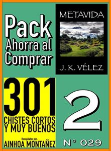 Baixar Pack Ahorra al Comprar 2 (Nº 029): 301 Chistes cortos y muy buenos & Metavida (Spanish Edition) pdf, epub, ebook