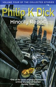 Baixar Minority Report: Volume Four Of The Collected Stories (English Edition) pdf, epub, ebook