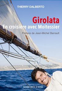 Baixar Girolata, en croisière avec Moitessier (Marins célèbres) pdf, epub, ebook