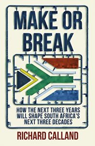 Baixar Make or Break: How the next three years will shape South Africa’s next three decades pdf, epub, ebook