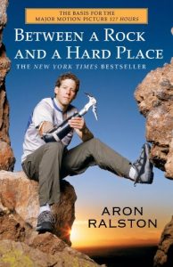 Baixar Between a Rock and a Hard Place: The Basis of the Motion Picture 127 Hours (English Edition) pdf, epub, ebook
