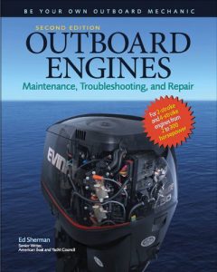 Baixar Outboard Engines: Maintenance, Troubleshooting, and Repair, Second Edition: Maintenance, Troubleshooting, and Repair pdf, epub, ebook