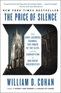 Baixar The Price of Silence: The Duke Lacrosse Scandal, the Power of the Elite, and the Corruption of Our Great Universities (English Edition) pdf, epub, ebook
