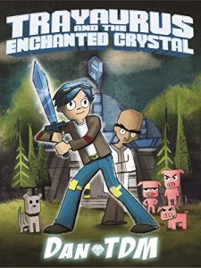 Baixar DanTDM: Trayaurus and the Enchanted Crystal (English Edition) pdf, epub, ebook