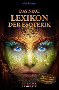 Baixar Das neue Lexikon der Esoterik: Überarbeitete und erweiterte Neuausgabe! (German Edition) pdf, epub, ebook