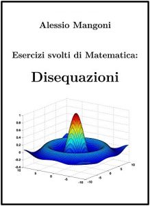 Baixar Esercizi Svolti di Matematica: Disequazioni pdf, epub, ebook