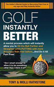 Baixar Golf Instantly Better and Do It Pain Free:: A Mental process which will allow you to Hit the Ball Farther and Straighter while Putting with more Accuracy … Instantly Better Book 1) (English Edition) pdf, epub, ebook