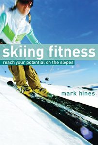 Baixar Skiing Fitness: Reach your potential on the slopes pdf, epub, ebook