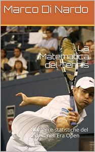 Baixar La Matematica del Tennis: Numeri e statistiche del tennis nell’Era Open pdf, epub, ebook