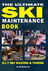 Baixar The Ultimate Ski Maintenance Book: DIY Ski Waxing, Edging and Tuning (English Edition) pdf, epub, ebook