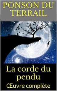 Baixar La  corde du pendu: Œuvre complète (French Edition) pdf, epub, ebook