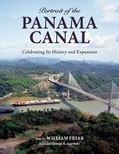 Baixar Portrait of the Panama Canal: Celebrating Its History and Expansion pdf, epub, ebook