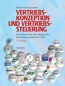 Baixar Vertriebskonzeption und Vertriebssteuerung: Die Instrumente des integrierten Kundenmanagements – CRM pdf, epub, ebook