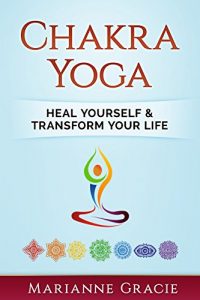 Baixar Chakra Yoga: Heal Yourself & Transform Your Life (English Edition) pdf, epub, ebook