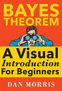 Baixar Bayes Theorem: A Visual Introduction For Beginners (English Edition) pdf, epub, ebook