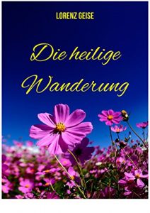 Baixar Die heilige Wanderung (German Edition) pdf, epub, ebook