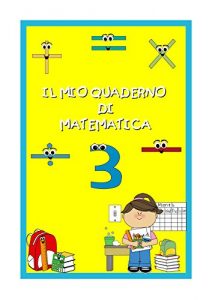 Baixar Il mio quaderno di matematica per la classe terza pdf, epub, ebook