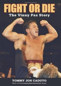 Baixar Fight or Die: The Vinny Paz Story pdf, epub, ebook