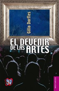 Baixar El devenir de las artes (Breviarios) pdf, epub, ebook