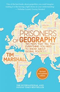 Baixar Prisoners of Geography: Ten Maps That Tell You Everything You Need To Know About Global Politics pdf, epub, ebook