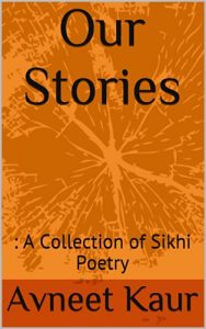 Baixar Our Stories: A Collection of Sikhi Poetry (English Edition) pdf, epub, ebook