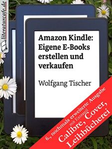 Baixar Amazon Kindle: Eigene E-Books erstellen und verkaufen (German Edition) pdf, epub, ebook