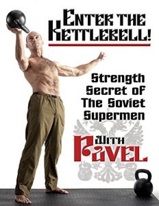 Baixar Enter the Kettlebell!: Strength Secret of the Soviet Supermen pdf, epub, ebook