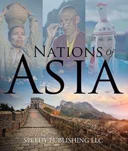 Baixar Nations Of Asia: Fub Facts About The Asia (Continents for Kids) pdf, epub, ebook