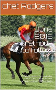Baixar June 2016 methods to follow: Tried and tested methods that have shown consistant over previous seasons JUNE edition (English Edition) pdf, epub, ebook