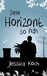 Baixar Dem Horizont so nah (Die Danny-Trilogie 1) (German Edition) pdf, epub, ebook