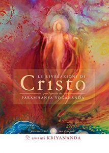 Baixar Le rivelazioni di Cristo (Ricerca interiore) pdf, epub, ebook