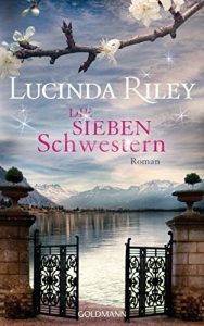 Baixar Die sieben Schwestern: Roman – Die sieben Schwestern Band 1 (German Edition) pdf, epub, ebook