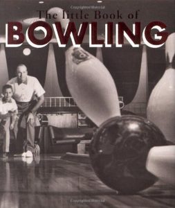 Baixar The Little Book Of Bowling (Running Press Miniature Editions) pdf, epub, ebook