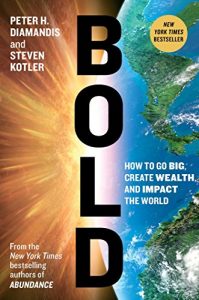 Baixar Bold: How to Go Big, Create Wealth and Impact the World (English Edition) pdf, epub, ebook