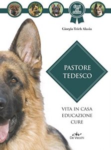 Baixar Pastore tedesco: Vita in casa – Educazione – Cure pdf, epub, ebook