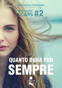 Baixar Quanto dura per sempre?: #matchingscars2 pdf, epub, ebook