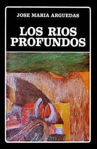 Baixar Los ríos profundos y cuentos selectos: José María Arguedas (Spanish Edition) pdf, epub, ebook