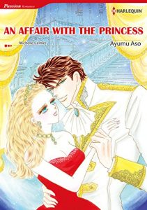 Baixar An Affair With the Princess – Royal Seductions 2 (Harlequin comics) pdf, epub, ebook