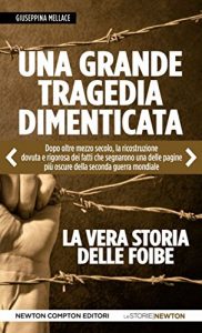 Baixar Una grande tragedia dimenticata (eNewton Saggistica) pdf, epub, ebook