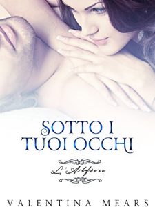 Baixar Sotto i tuoi occhi: L’Alfiere pdf, epub, ebook