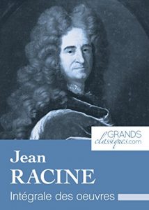 Baixar Jean Racine: Intégrale des œuvres (French Edition) pdf, epub, ebook